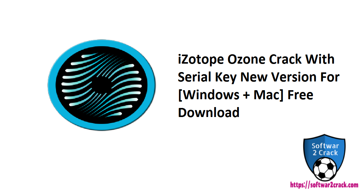 Izotope ozone advanced 8.01 crack for mac